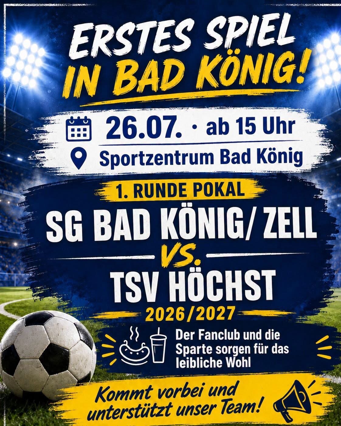 Plakat: Erstes Spiel in Bad König – 1. Runde Pokal: SG Bad König/Zell vs. TSV Höchst