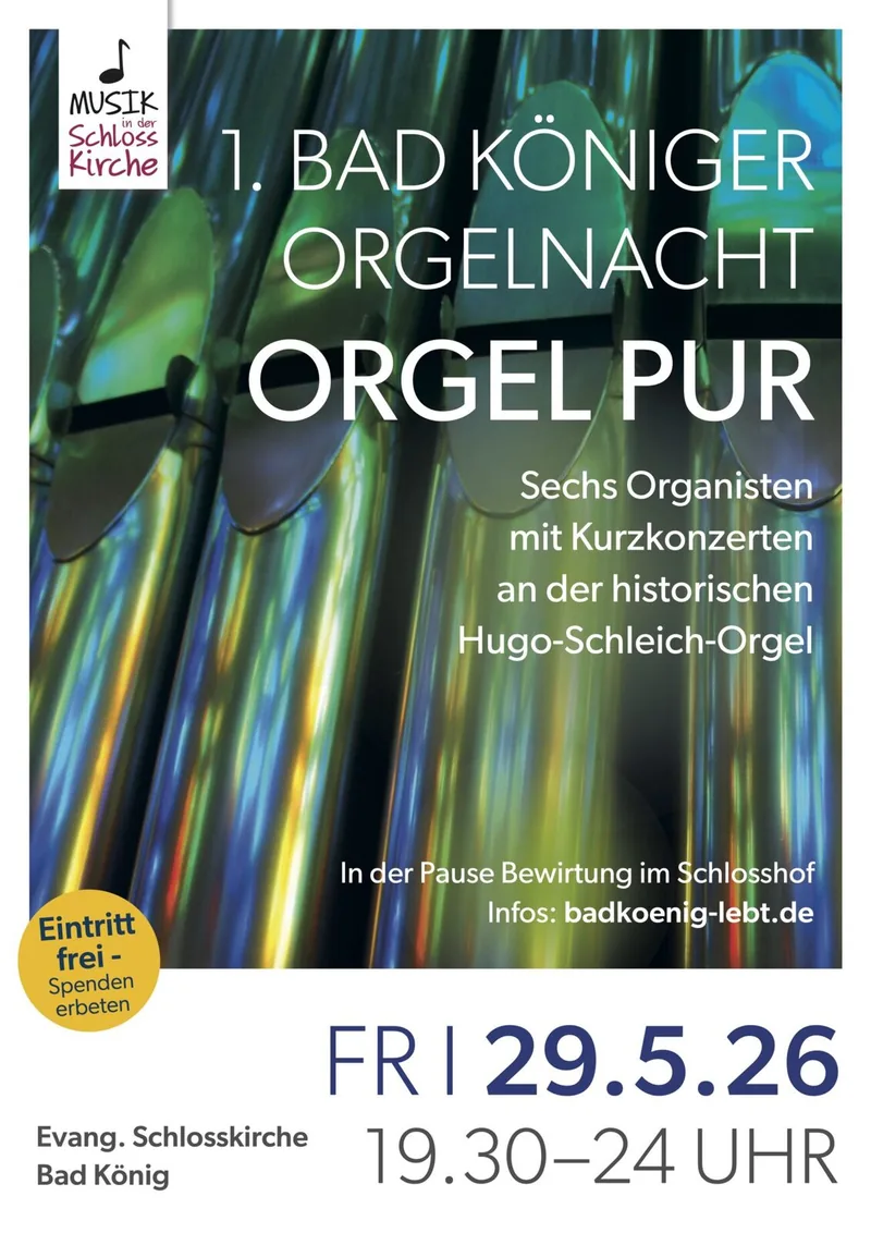 Plakat: 1. Bad Königer Orgelnacht – Orgel Pur