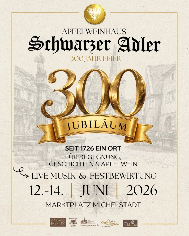 Plakat: Apfelweinhaus Schwarzer Adler – 300 Jahr Feier