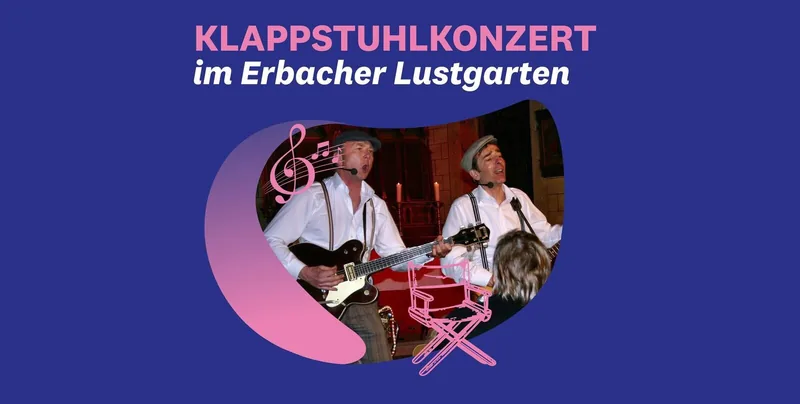 Plakat: Klappstuhlkonzert im Erbacher Lustgarten