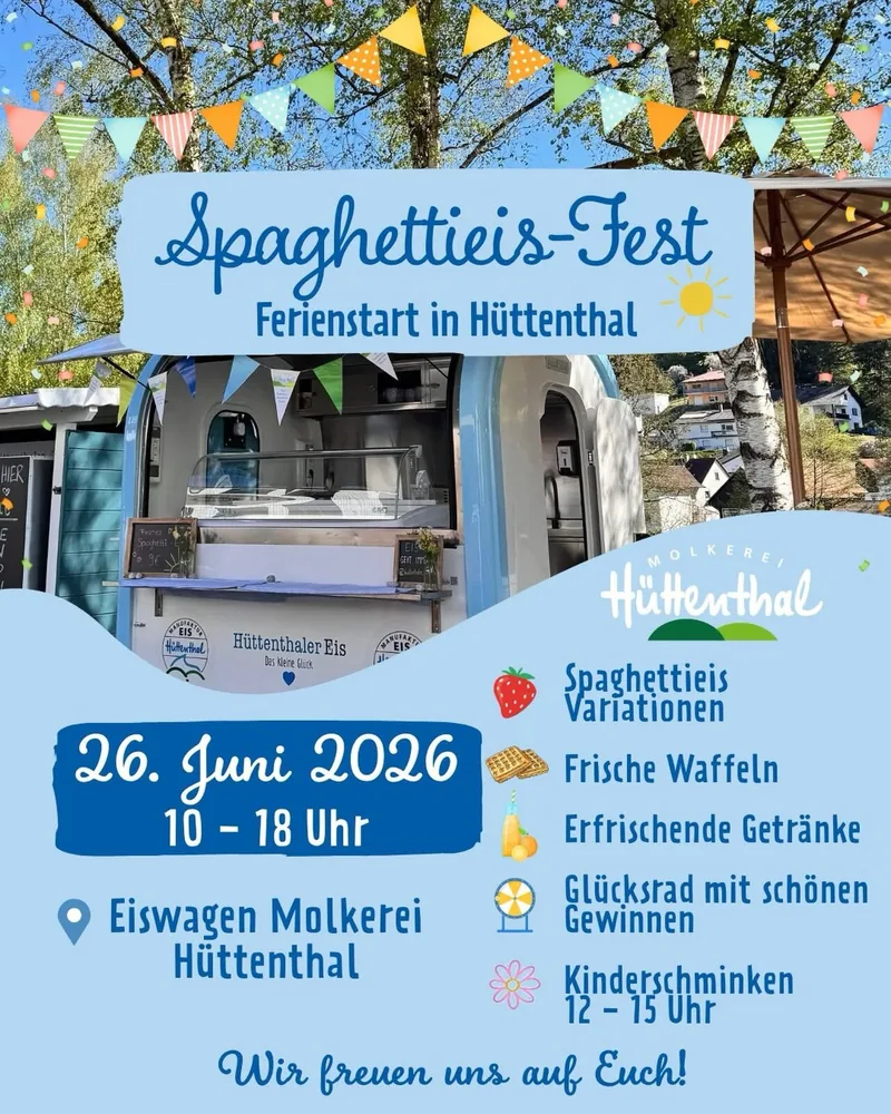 Plakat: Spaghettieis-Fest – Ferienstart in Hüttenthal
